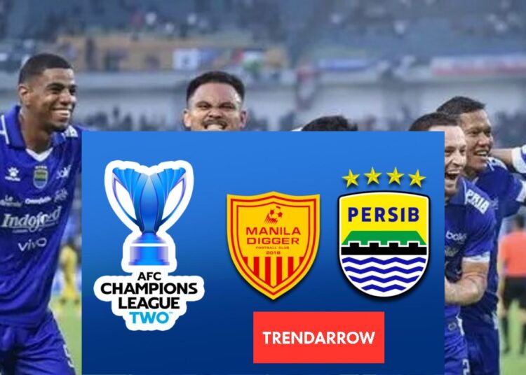 Jadwal Persib vs Manila Digger di Kualifikasi ACL 2 2025