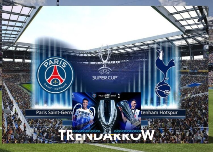 San Siro Tersingkir, PSG vs Spurs Panaskan Super Cup 2025