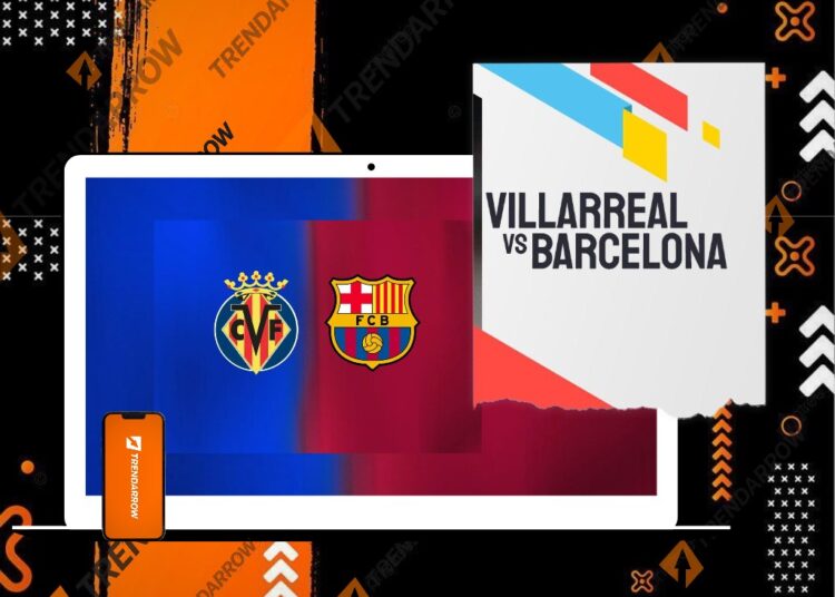 Live Streaming Villarreal vs Barcelona La Liga 21 Desember