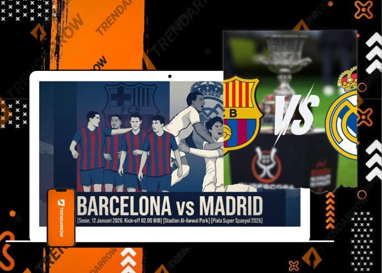El Clasico Final Supercopa 2026 Jadwal Barcelona vs Madrid