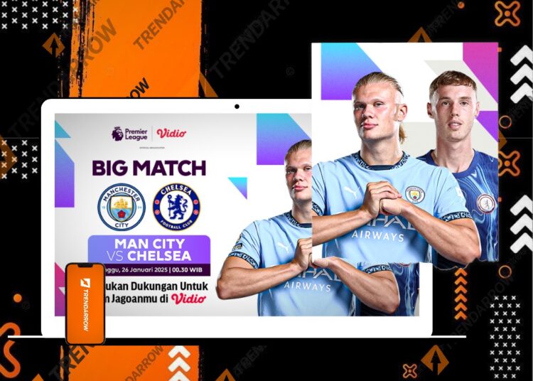 Link Live Streaming Man City vs Chelsea di Vidio