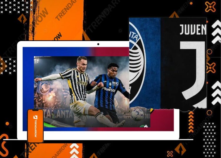 Atalanta vs Juventus Prediksi Skor Perempat Final Coppa Italia