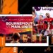 Jadwal Bournemouth vs Man United di SCTV Malam Ini