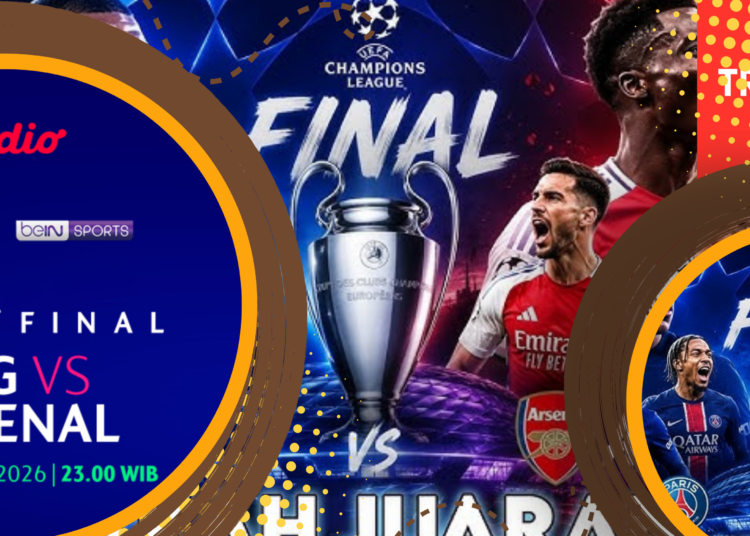 Cara Nonton PSG vs Arsenal di Final Liga Champions