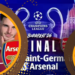 PSG vs Arsenal Malam Ini, Jadwal Final Liga Champions