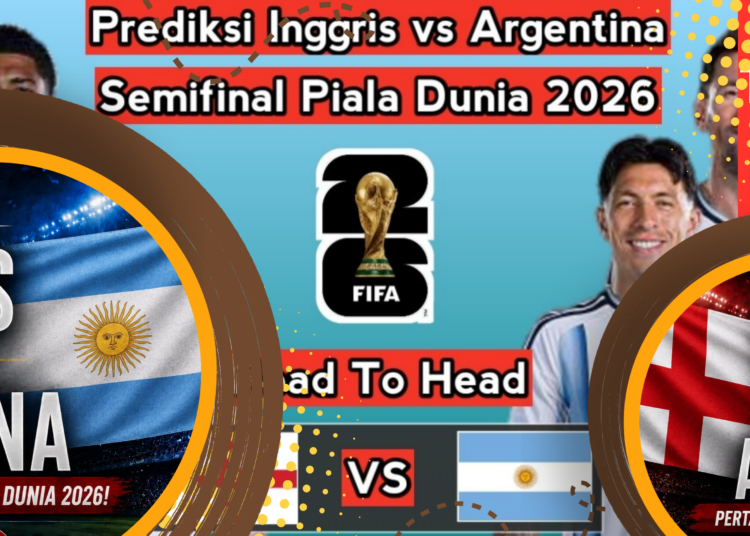 Prediksi Inggris vs Argentina di Semifinal Piala Dunia 2026