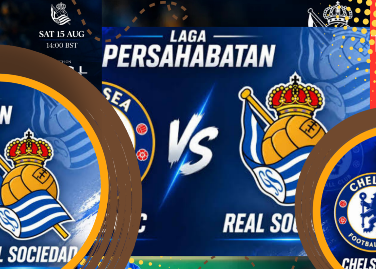 Chelsea vs Real Sociedad Jadwal dan Link Streaming