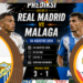 Prediksi Real Madrid vs Malaga Los Blancos Diunggulkan